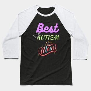 Autism Mom; Best Autism Mom Baseball T-Shirt